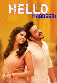 Hello (Taqdeer) (2017) (Hindi + Telugu) Dual Audio UnCut Movie HD ESub South Hindi Dubbed Movies Collection